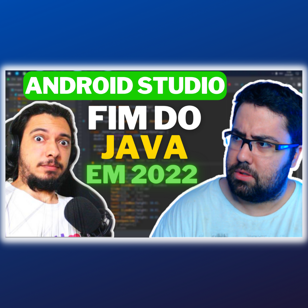 FIM DO JAVA NO ANDROID STUDIO! ft. Tiago Aguiar